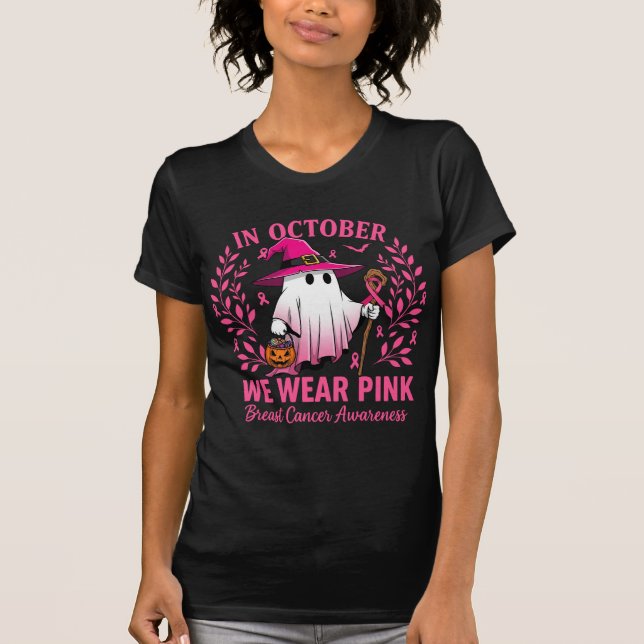 Breast Cancer Awareness in October We Wear Pink T-Shirt (Front)