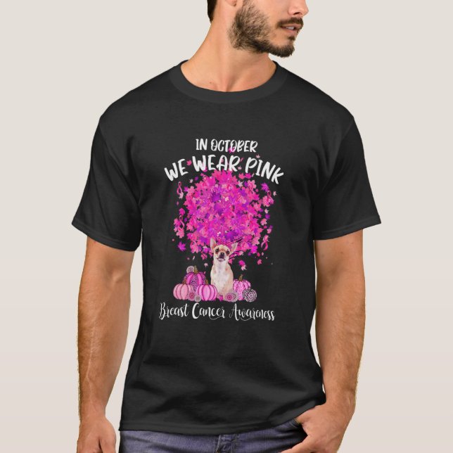 Breast Cancer Awareness In October We Wear Pinkchi T-Shirt (Front)