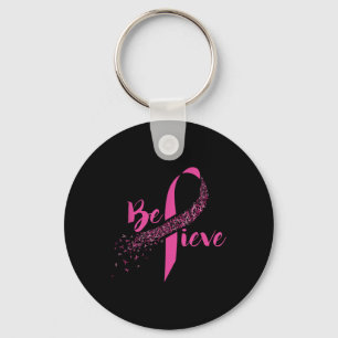 Breast Cancer Awareness - Inspirational Believe Keychain