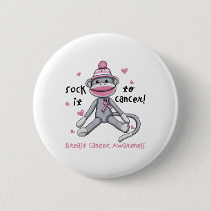 Breast Cancer Awareness Monkey Sock It To Cancer Button
