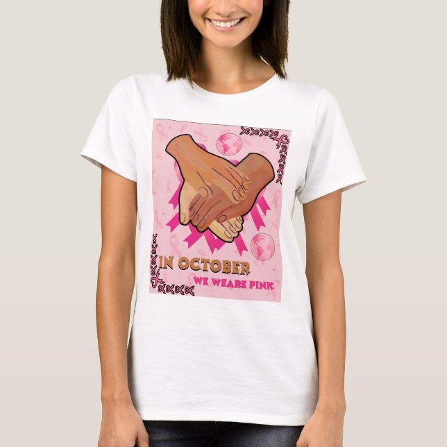 Breast Cancer Awareness Month In October  T-Shirt (Front)