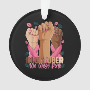 Breast Cancer Awareness Month In October We Wear P Ornament