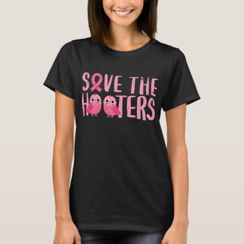 Breast Cancer Awareness Month Save The Hooters T_Shirt