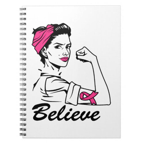 Breast Cancer Awareness Month Womens Believe Pink Notebook