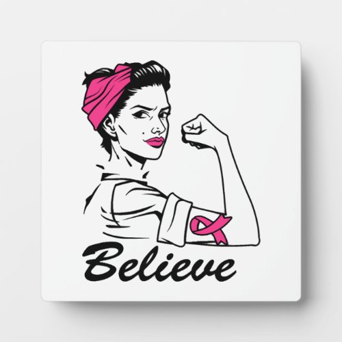 Breast Cancer Awareness Month Womens Believe Pink Plaque