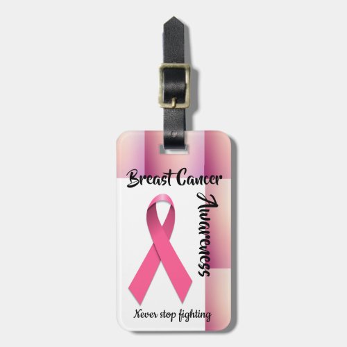 Breast Cancer Awareness Never Stop Fighting Luggage Tag