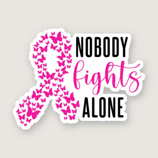 Breast Cancer Awareness, Nobody Fights Alone Sticker