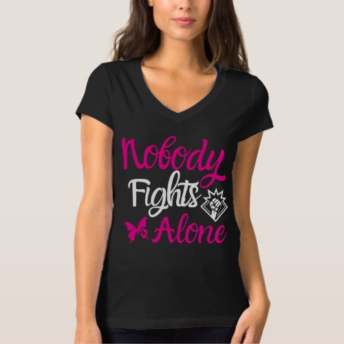 Breast Cancer Awareness Nobody Fights Alone T_Shirt