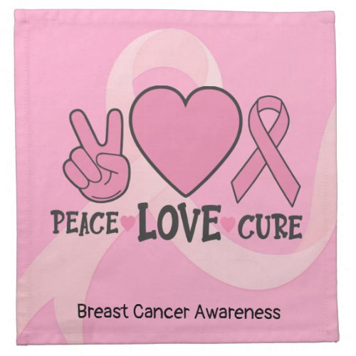 Breast Cancer Awareness Peace Love Cure Pink     Cloth Napkin