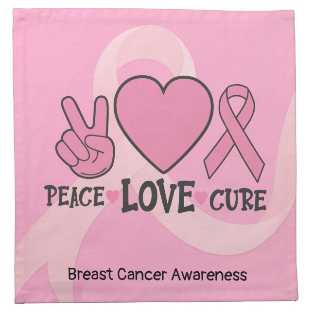 Breast Cancer Awareness Peace Love Cure Pink     Cloth Napkin (Front)