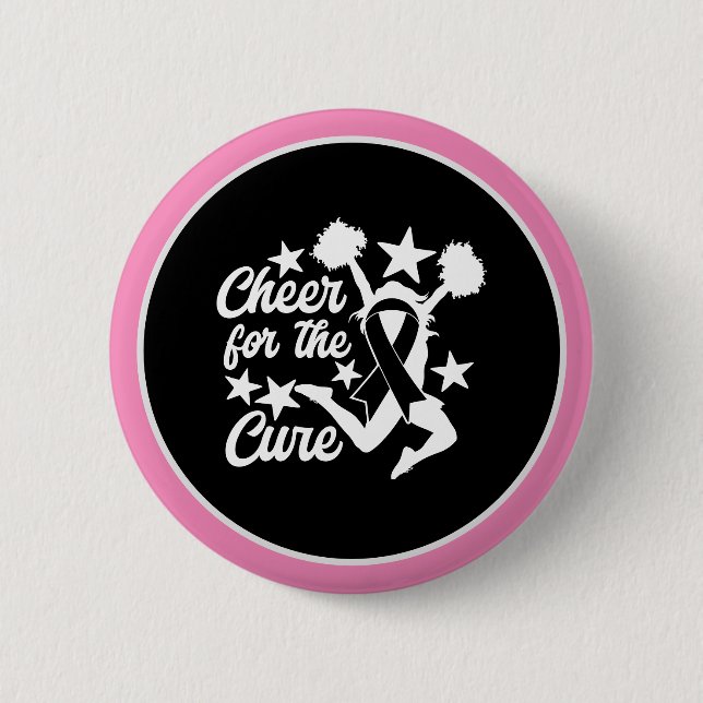 Breast Cancer Awareness  Pink Cheer to the CURE Button (Front)