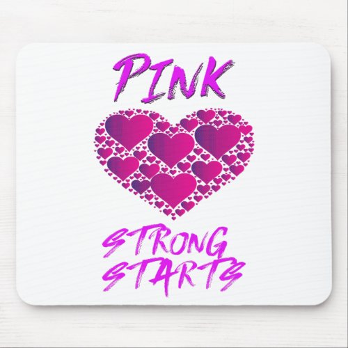 Breast Cancer Awareness Pink Hearts Strong Start Mouse Pad