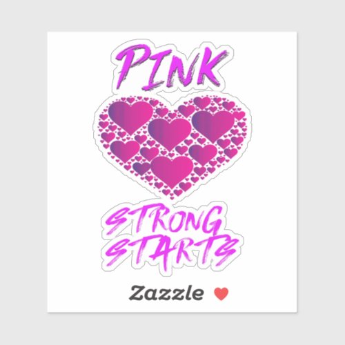 Breast Cancer Awareness Pink Hearts Strong Start Sticker