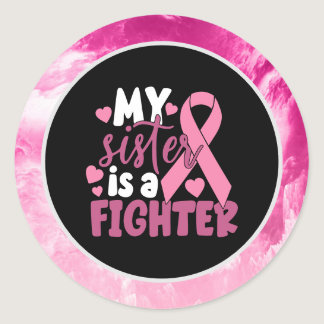 Breast Cancer Awareness  Pink My Sister  flighter Classic Round Sticker