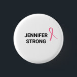 Breast Cancer Awareness Pink Ribbon Button<br><div class="desc">Spread your support for yourself or Breast Cancer Awareness with this button.</div>