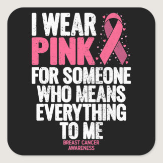 Breast Cancer Awareness Pink Ribbons In October We Square Sticker