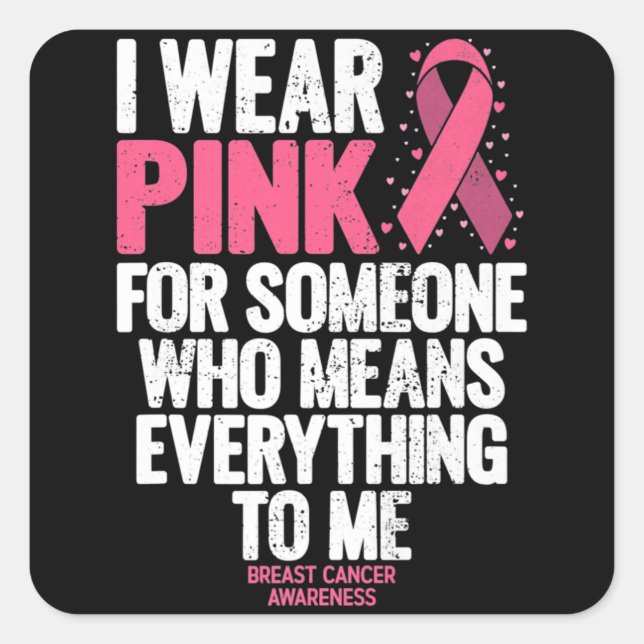 Breast Cancer Awareness Pink Ribbons In October We Square Sticker (Front)
