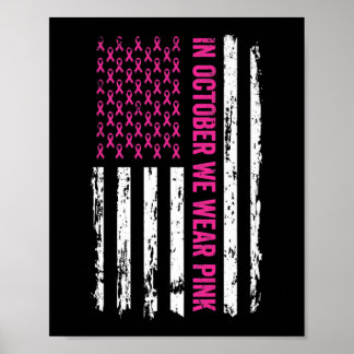 Breast Cancer Awareness Ribbon Flag In October We  Poster