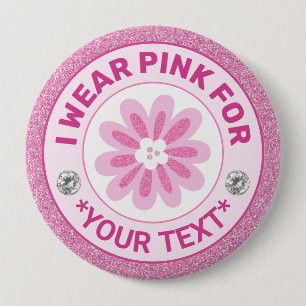 Breast Cancer Awareness Ribbon I wear Pink for Button