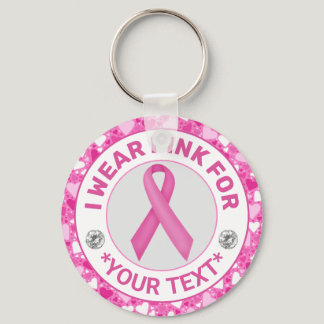 Breast Cancer Awareness Ribbon I wear Pink for Keychain