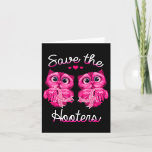 Breast Cancer Awareness Save The Hooters Card