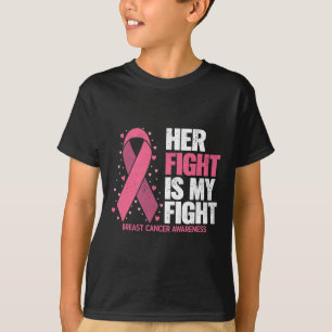 Breast Cancer Awareness Shirts Her Fight Breast Ca