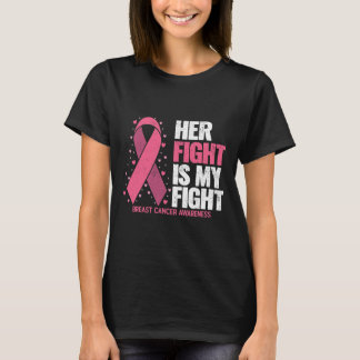 Breast Cancer Awareness Shirts Her Fight Breast Ca