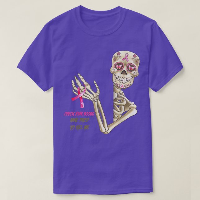 Breast Cancer Awareness Skeleton Check YourMine 30 T-Shirt (Design Front)