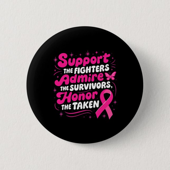 Breast Cancer Awareness Support Fighters Admire Su Button (Front)