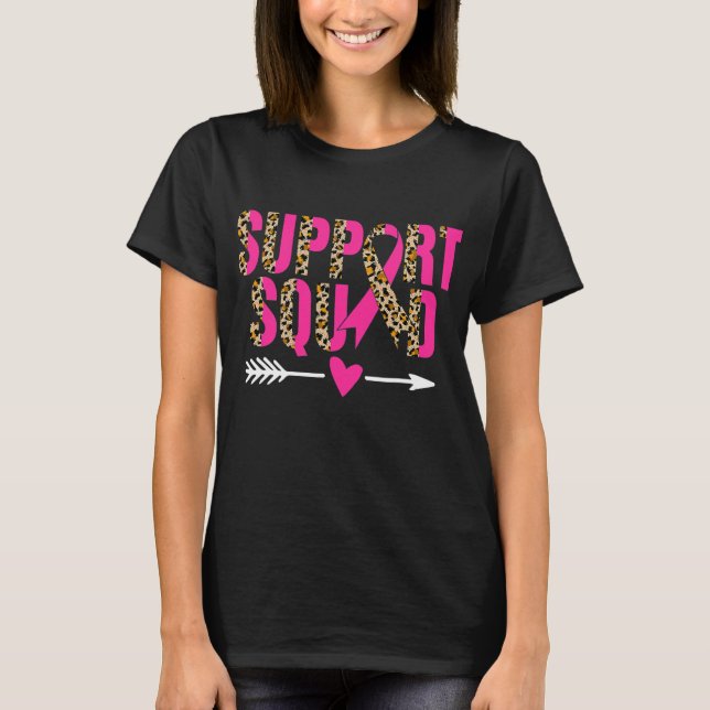 Breast Cancer Awareness Support Squad Family T-Shirt (Front)