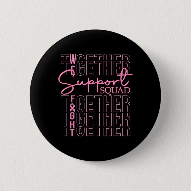 Breast Cancer Awareness Support Squad Fight Button (Front)