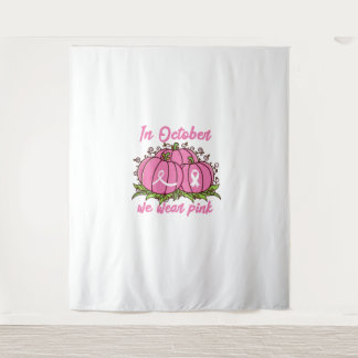 Breast Cancer Awareness Tee October Wear Pink Than Tapestry
