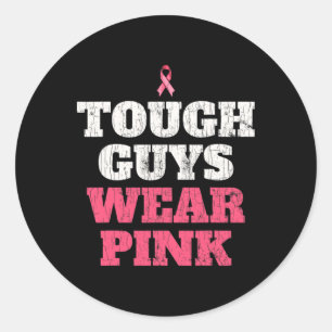 Breast Cancer Awareness Tough Guys Wear Pink 1 Classic Round Sticker
