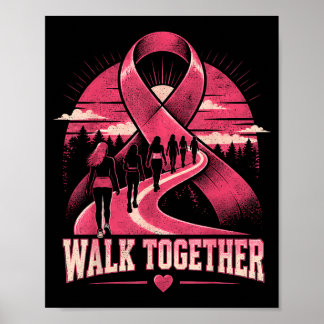 Breast Cancer Awareness Walk Together Pink Ribbon Poster