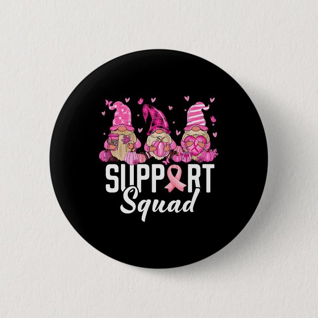 Breast Cancer Awareness Warrior Support Squad Gnom Button (Front)