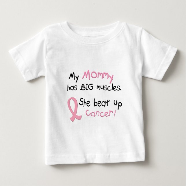 Breast Cancer BIG MUSCLES 1.1 Mommy Baby T-Shirt (Front)