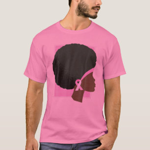 Breast Cancer Black African American Women Support T-Shirt