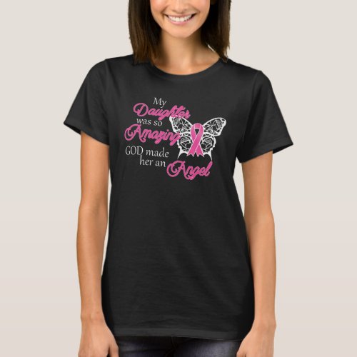 Breast Cancer Butterfly Ribbon God Made Her Angel T_Shirt