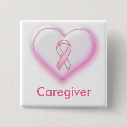 Breast Cancer Caregiver Button Pin