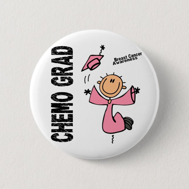 Breast Cancer CHEMO GRAD 1 Pinback Button (Front)