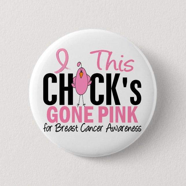 BREAST CANCER Chick Gone Pink Button (Front)