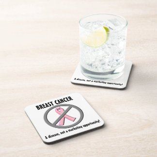 Breast Cancer Disease, Not a Marketing Opportunity Drink Coaster