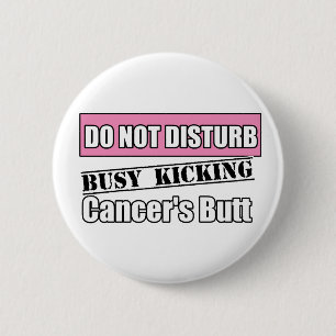 Breast Cancer Do Not Disturb Kicking Butt Pinback Button