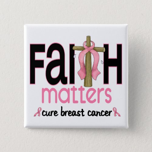 Breast Cancer Faith Matters Cross 1 Pinback Button