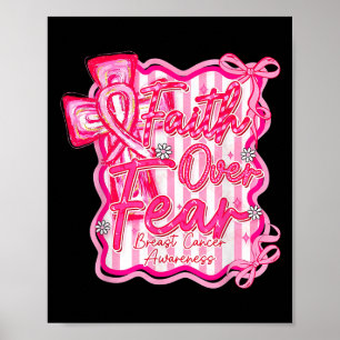 Breast Cancer Faith Over Fear Coquette  Poster