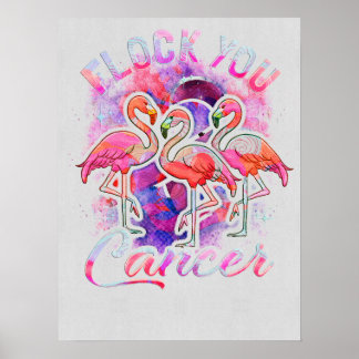 Breast Cancer Flock You Cancer Cancer Support and  Poster