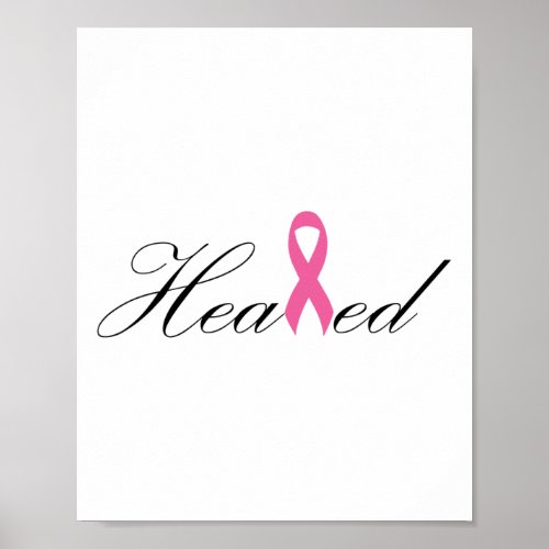 Breast Cancer Healed Survivor Pink Ribbon Tee  Poster