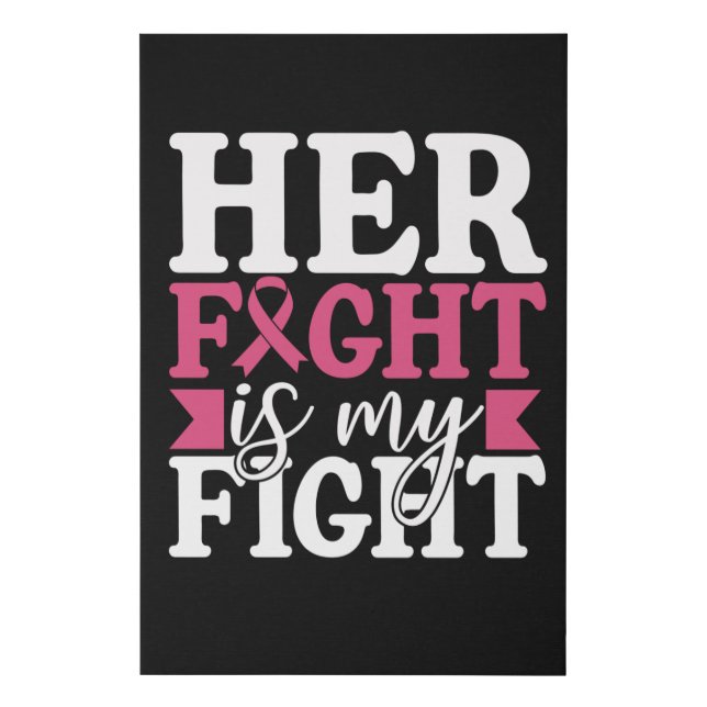 Breast Cancer Her Fight Is My Fight Family Women Faux Canvas Print (Front)