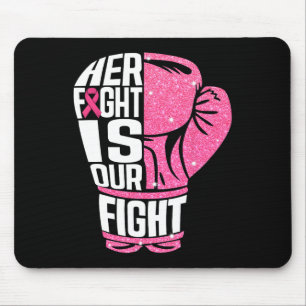 Breast Cancer Her Fight Is Our Fight Boxing Gloves Mouse Pad