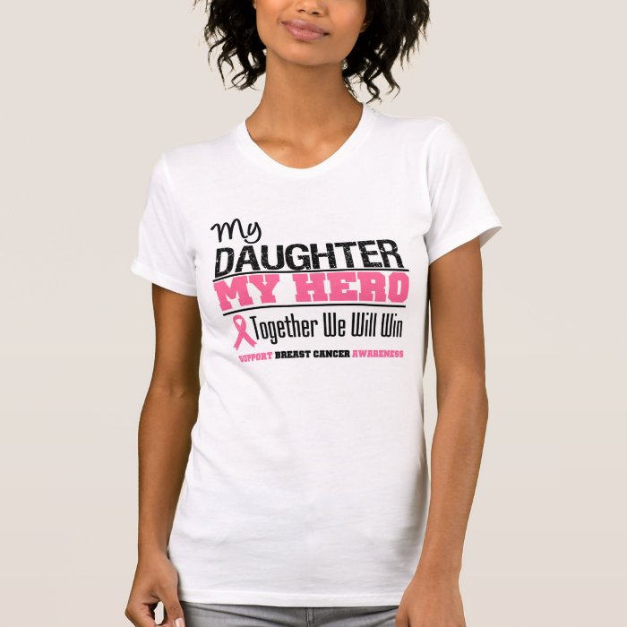 Breast Cancer Hero (Daughter) Shirts